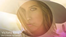 Victoria Riba - Life Is Made for Living (Audio)