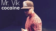 Mr. VIK - Cocaine