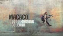 Good Morning Soledad (Audio)