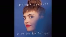 Camille Bertault - Je me suis fait tout petit (Audio)