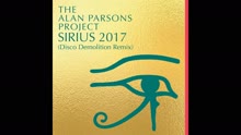 The Alan Parsons Project,亞倫派森合唱團 - Sirius 2017(Disco Demolition Remix) [Audio] (Pseudo Video)