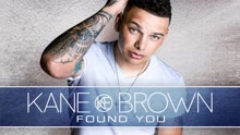 Kane Brown - Found You (Audio)