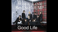 Hey! Say! JUMP - Good Life