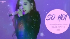 BLACKPINK - SO HOT (THEBLACKLABEL Remix)
