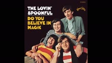 The Lovin' Spoonful,一匙愛樂團 - Do You Believe in Magic (Audio) (Pseudo Video)