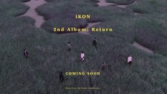 iKON - RETURN TEASER FILM