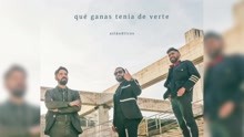 Aslándticos - Qué Ganas Tenía de Verte (Audio Oficial)