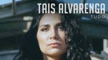 Tais Alvarenga - Tudo (Pseudo Video)
