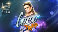 Leslie Shaw - Loco (Versión Trap) [Cover Audio]