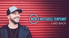 Mitchell Tenpenny - Laid Back (Audio)