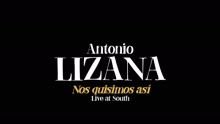 Antonio Lizana - Nos Quisimos Así (Directo)