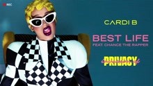 Cardi B - Cardi B & Chance The Rapper - Best Life 试听版
