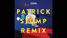 COIN - Talk Too Much (Patrick Stump Remix - Pseudo Video)