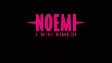 Noemi - I miei rimedi (Backstage - Parte 1)