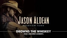 Jason Aldean,傑森阿爾丁 - Drowns the Whiskey