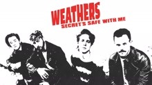 Weathers - Secret's Safe With Me (Audio)