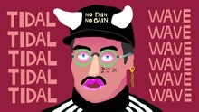 Portugal. The Man - Tidal Wave