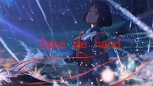  - 瞬间惊艳《Take me hand》