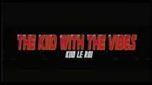 Kiid Le Roi - The Kiid with the Vibes