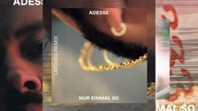 Adesse - Nur einmal so (Latches Remix (Official Audio))