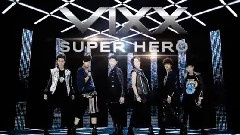 VIXX - Super Hero