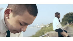 My Friend