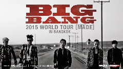 BigBang - 2015 World Tour MADE In BKK