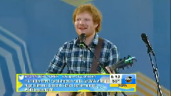 Ed Sheeran - Don't (Summer Concert Series GMA)现场版