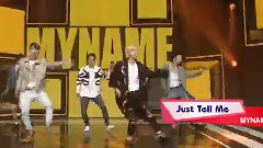 MYNAME - Just Tell Me
