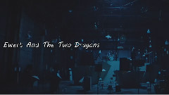Ewert And The Two Dragons - Pictures