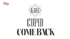 Kara - CUPID - MBC音乐中心 现场版 15/06/06