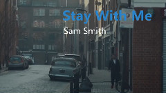 Sam Smith - Stay With Me