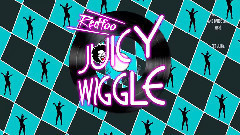 Juicy Wiggle