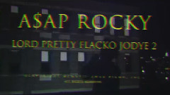 Lord Pretty Flacko Jodye 2