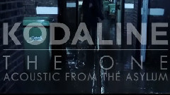 Kodaline - The One (Acoustic)