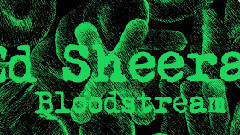 Ed Sheeran - Bloodstream 试听版