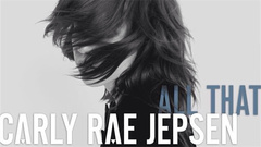 Carly Rae Jepsen - All That 试听