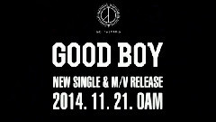 G-Dragon(BigBang),太阳(Bigbang) - Good Boy 预告