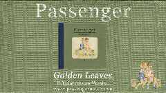 Passenger - Golden Leaves