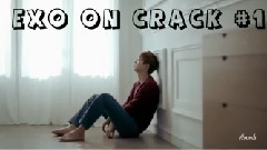 EXO - EXO On Crack #1