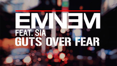 Sia,Eminem - Guts Over Fear