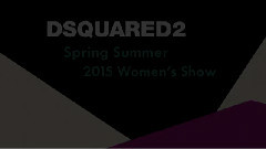 Fashion Show - Dsquared2 Spring Summer 2015