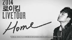 Roy Kim - 2014 Roy Kim LIVE TOUR Home 宣传