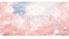Owl City,动漫专属 - enchanted