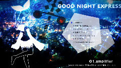 镜音双子 - Good Night Express