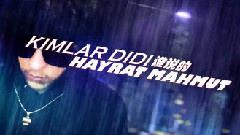 Hayrat - Kimlar Didi(谁说的)