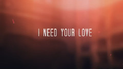 Need Your Love