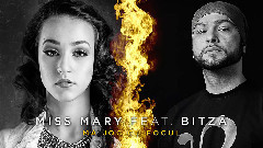 Miss Mary - Mă Joc Cu Focul