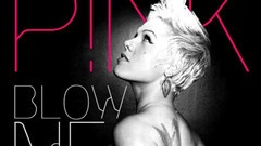 Pink - Blow Me