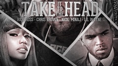 DJ Khaled,Chris Brown,Nicki Minaj,Lil Wayne,Rick Ross - Take It To The Head